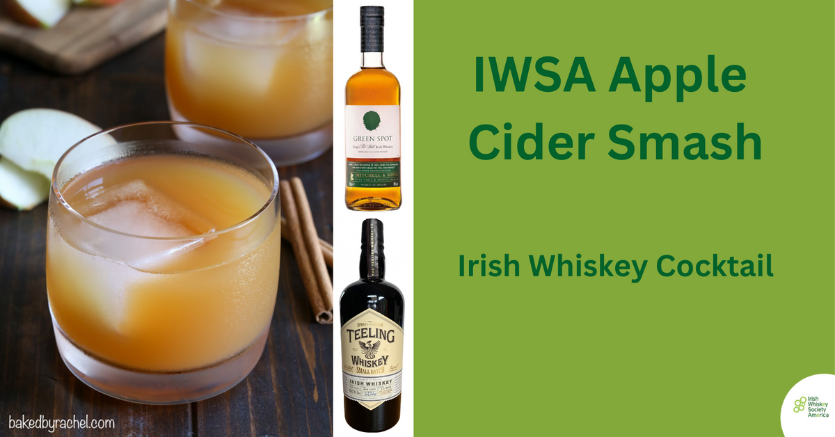 IWSA Apple Cider Smash An Irish Whiskey Cocktail Irish Whiskey USA