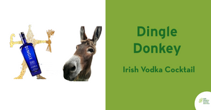 Dingle Donkey - An Irish Vodka Cocktail