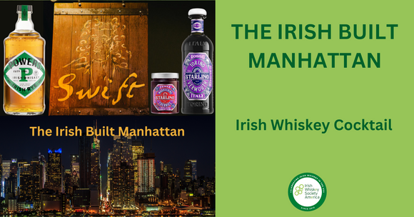 The Irish Built Manhattan - An Irish Whiskey Cocktail