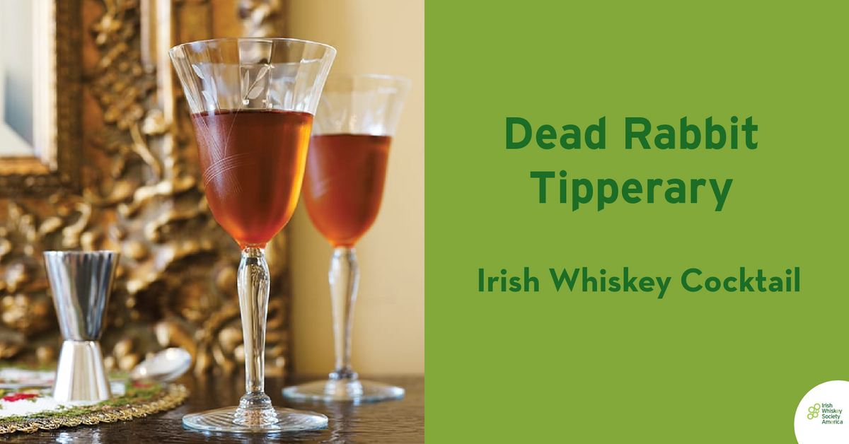 Dead Rabbit Tipperary - An Irish Whiskey Cocktail – Irish Whiskey USA