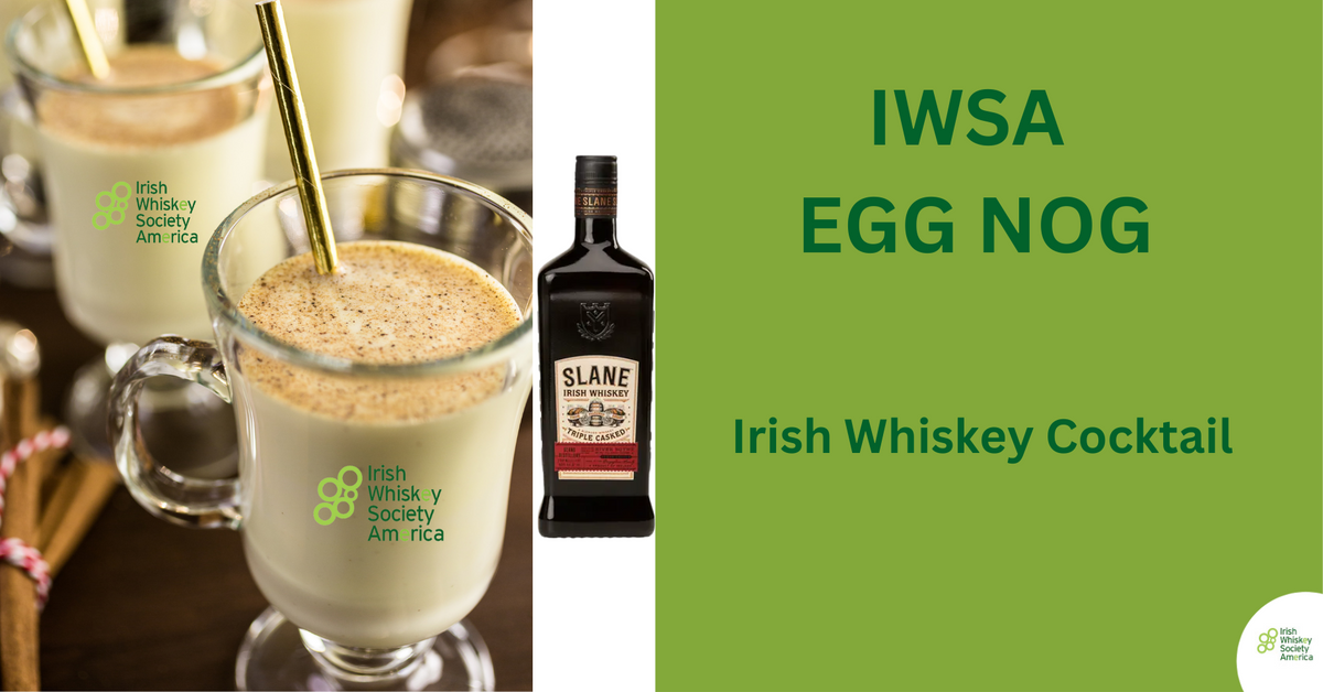 IWSA Egg Nog An Irish Whiskey Cocktail Irish Whiskey USA