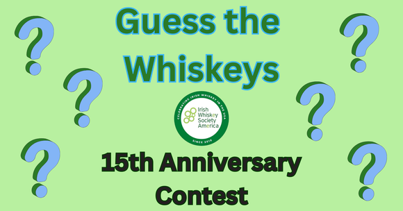 Guess the Whiskeys - IWSA 15th Anniversary Contest