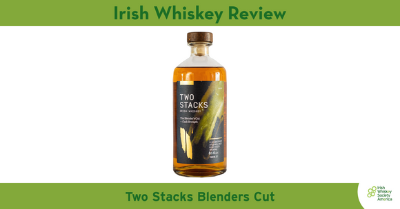 Two Stacks Blenders Cut Cask Strength Irish Whiskey