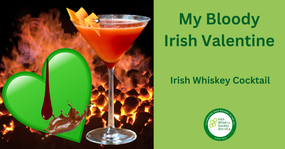 My Bloody Irish Valentine - Irish Whiskey Cocktail