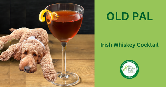 Old Pal - Irish Whiskey Cocktail