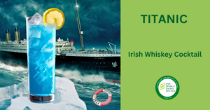 Titanic - Irish Whiskey Cocktail