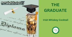 The Graduate - An Irish Whiskey Cocktail